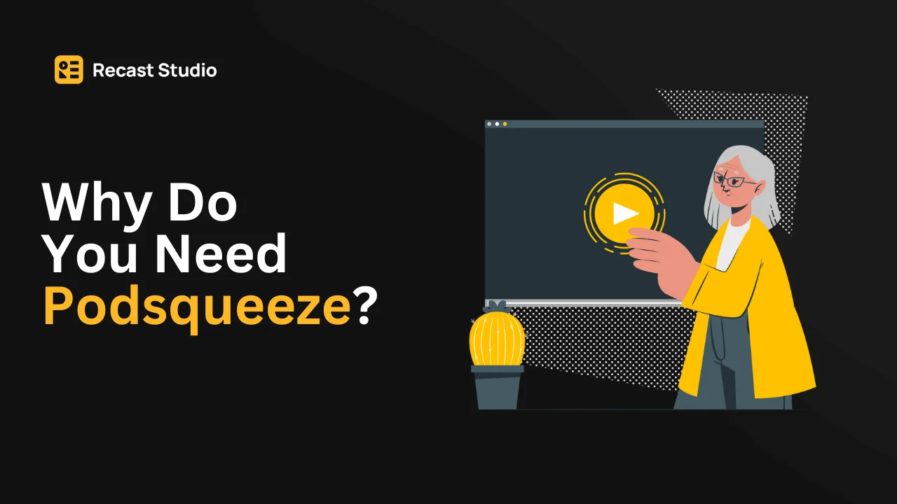 Podsqueeze Alternatives