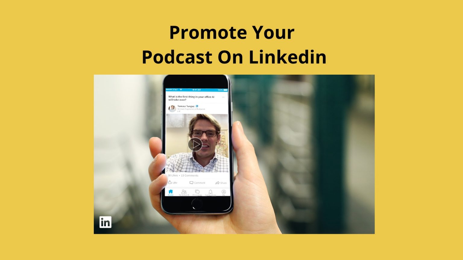 How To Share Your Podcast Clips To LinkedIn