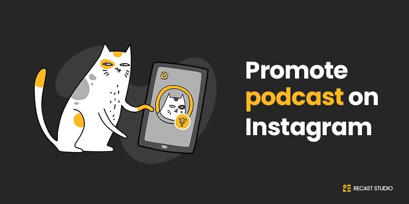 How To Promote Your Podcast Clips To Instagram Reels
