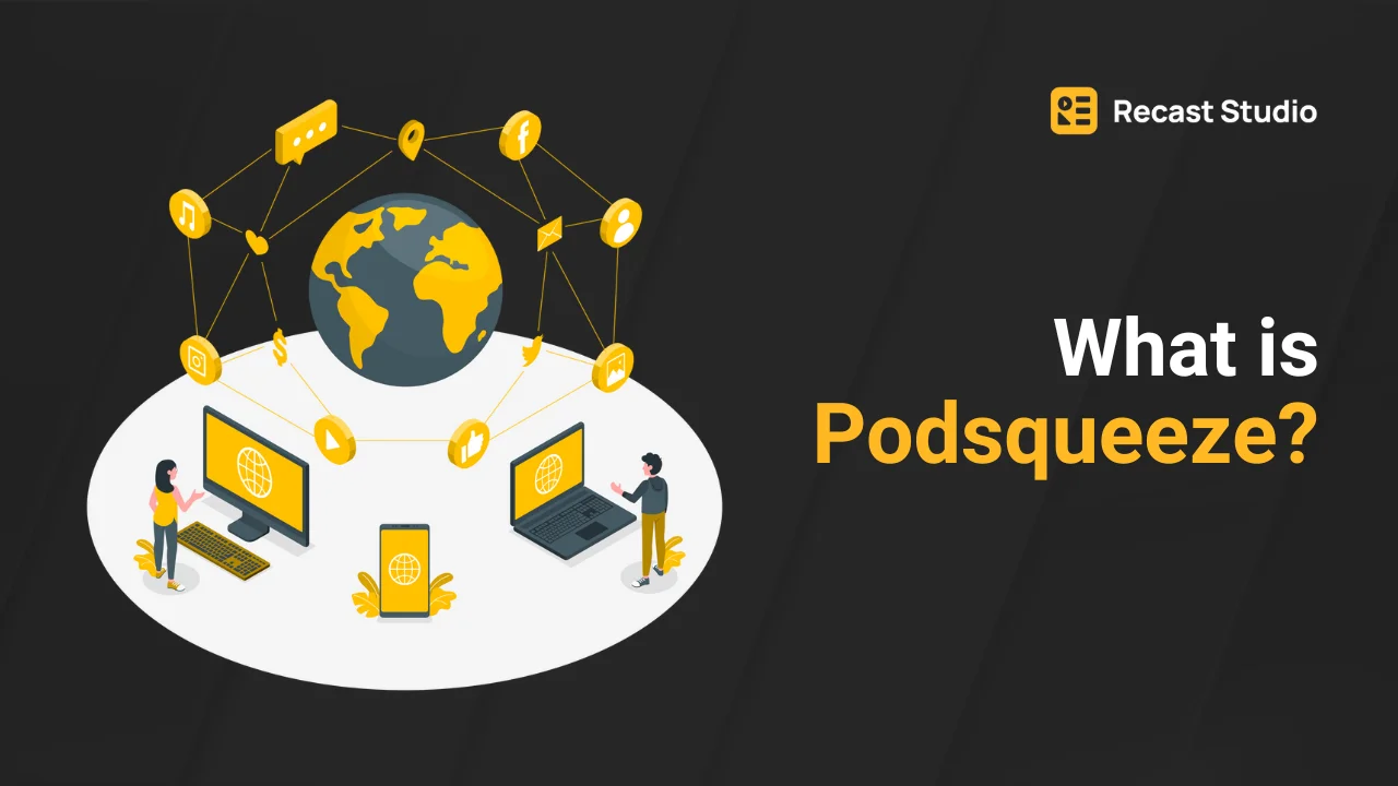 Podsqueeze Alternatives