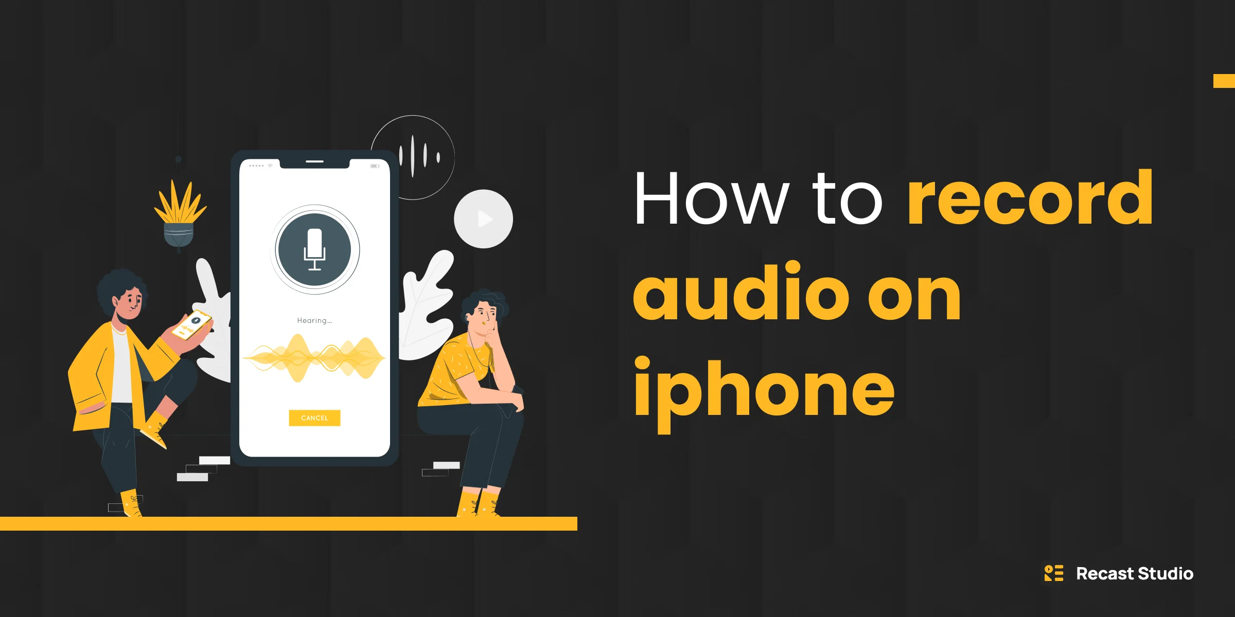 How to Record Audio on iPhone (2026): Best Methods and Pro Tips